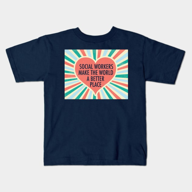 Social Worker Inspirational Heart Kids T-Shirt by epiclovedesigns